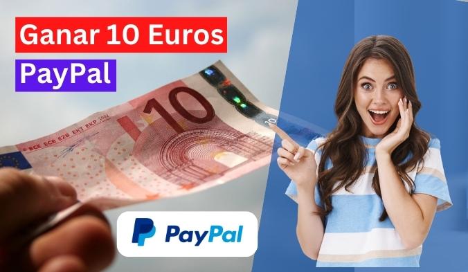 Cómo ganar 10 Euros PayPal Gratis